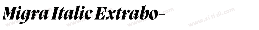 Migra Italic Extrabo字体转换